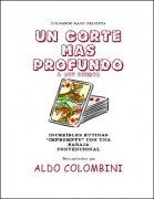 Un Corte Más Profundo (A Cut Deeper) by Aldo Colombini