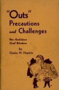 "Outs" Precautions and Challenges by Charles Hopkins