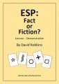 ESP: Fact or Fiction by David Robbins