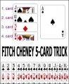 Fitch Cheney 5-Card Trick: for iPhones by Chris Wasshuber