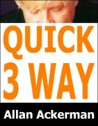 Quick 3-Way by Allan Ackerman