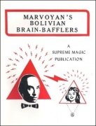 Bolivian Brain Bafflers by Marvoyan