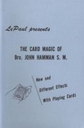 The Card Magic of Bro. John Hamman S. M. by Paul LePaul & Bro. John Hamman