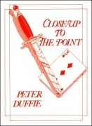 Close-Up to the Point (for resale) by Peter Duffie