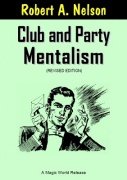 Club and Party Mentalism by Robert A. Nelson