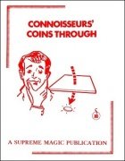Connoisseurs' Coins Through by Supreme-Magic-Company