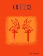 Critters by P. Craig Browning