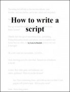 How To Write A Script by Larry Brodahl