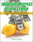 Improved Repeat Bill in Lemon by Devin Knight
