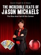 The Incredible Feats of Jason Michaels by Devin Knight & Al Mann