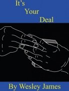 It's Your Deal by Wesley James