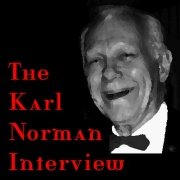The Karl Norman Interview by Karl Norman