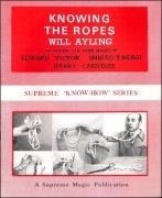 Knowing The Ropes (Know-How Series) by Will Ayling