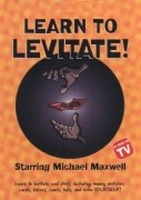 Learn to Levitate (for resale) by Michael Maxwell