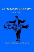 Levitazioni Moderne by Ulysses Frederick Grant