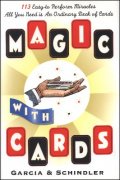 Magic with Cards by Frank Garcia & George Schindler