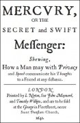 Mercury: Or the Secret and Swift Messenger by John Wilkins
