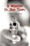 A Murder in our Town by Arthur Herzog