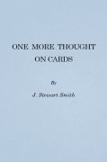 One More Thought on Cards by J. Stewart Smith