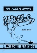 The Prolix Spirit Writes by Wilbur Kattner