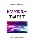 Robert Walker's Hyper Twist