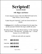 Scripted #40: Bigger and Better by Larry Brodahl