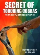 Secret of Touching Cobras - Without Getting Bitten