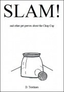 Slam - and other pet peeves about the Chop Cup