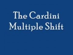 Cardini Multiple Shift by Steven Youell