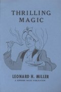 Thrilling Magic (used) by Leonard H. Miller