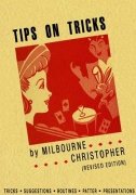 Tips on Tricks by Milbourne Christopher