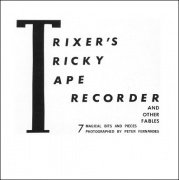 Trixer's Tricky Tape Recorder and other Fables by Hans Trixer