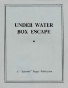Under Water Box Escape by Supreme-Magic-Company