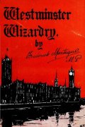 Westminster Wizardry by Frederick Montague