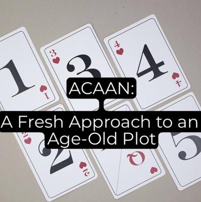 ACAAN: a fresh approach to an age-old plot by Unnamed Magician