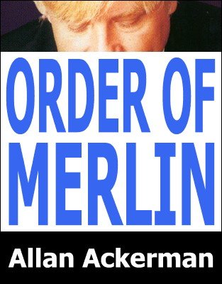 The Order of Merlin by Allan Ackerman