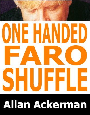 One-Handed Faro Shuffle by Allan Ackerman