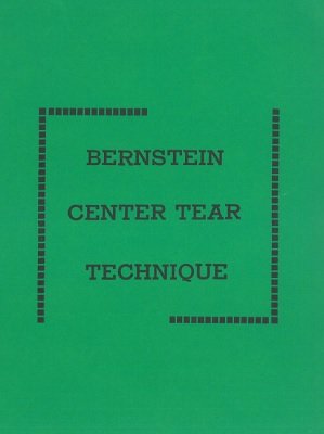 Bernstein Center Tear Technique by Bruce Bernstein