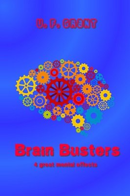 Brain Busters by Ulysses Frederick Grant