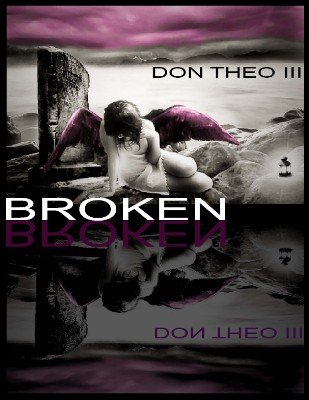 Broken by Don Theo III