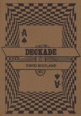Deckade by David Britland