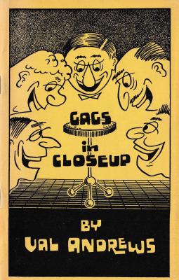 Gags in Close-Up by Val Andrews