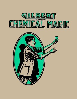 Gilbert Chemical Magic by A. C. Gilbert