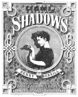 Hand Shadows by Henry Bursill