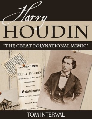 Harry Houdin: The Great Polynational Mimic by Tom Interval