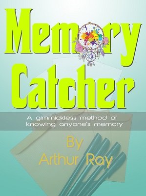 Memory Catcher by Arthur Ray