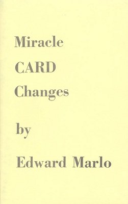 Miracle Card Changes: Revolutionary Card Technique - Chapter 1 by Edward Marlo