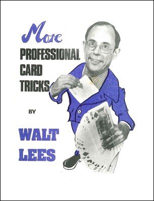 More Professional Card Tricks by Walt Lees