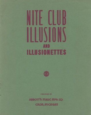 Nite Club Illusions and Illusionettes by Percy Abbott