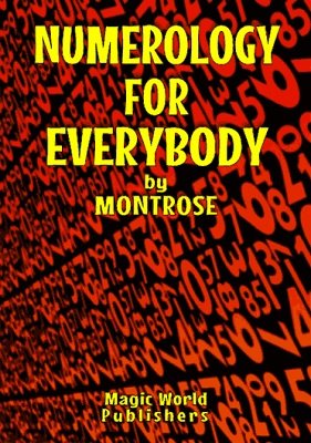 Numerology for Everybody by Montrose